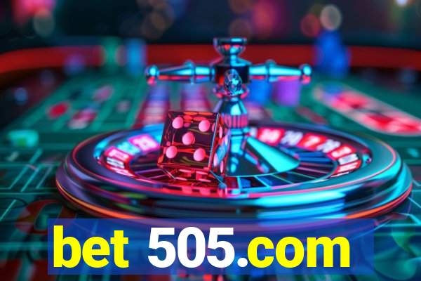 bet 505.com